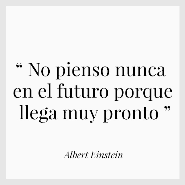 citas célebres sobre Futuro Einstein