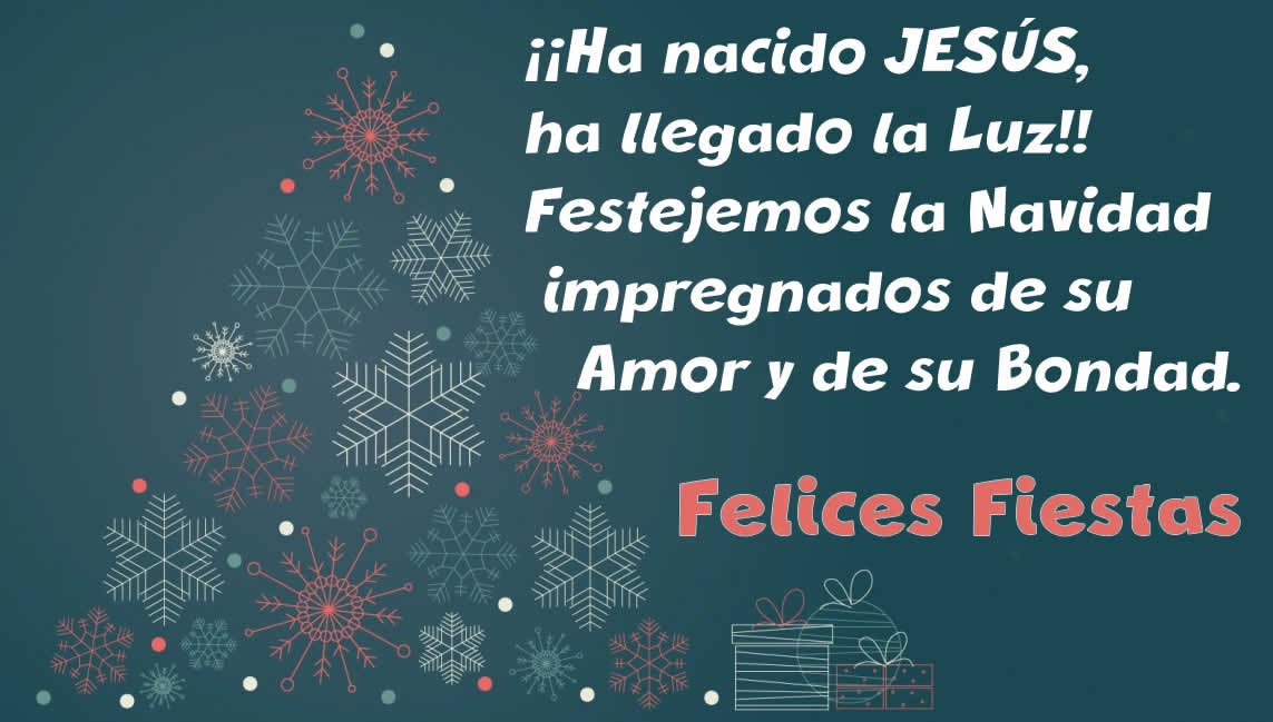 Tarjeta de felicitación para creyentes católicos y protestantes: ¡¡Ha nacido JESÚS, ha llegado la Luz!! Festejemos la Navidad impregnados de su Amor y de su Bondad.