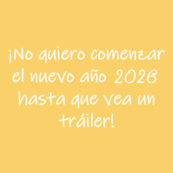 frase divertida tráiler de la película 2026