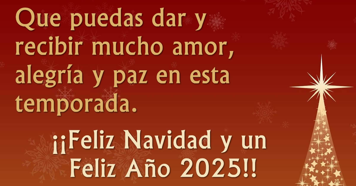 imagen que se utilizará como tarjeta de felicitación con un bonito mensaje de feliz año nuevo. Que puedas dar y recibir mucho amor, alegría y paz en esta temporada. ¡¡Feliz Navidad y un Feliz Año Nuevo!!