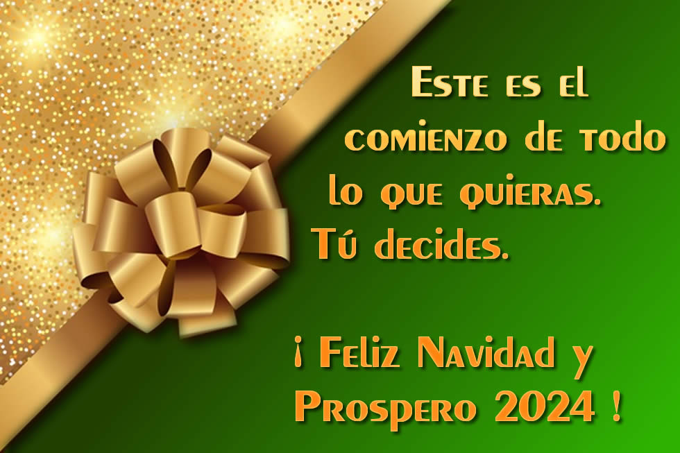 Muy buena imagen para los saludos de fin de año, como un lindo regalo de Navidad con un mensaje: Este es el comienzo de todo lo que quieras. Tú decides. Feliz Navidad y Prospero 2025.